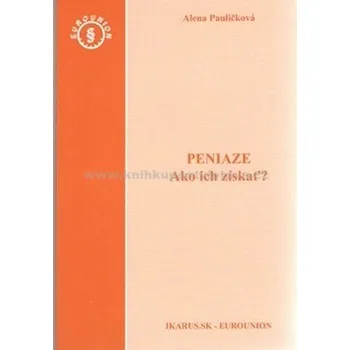 Peniaze - Alena Pauličková