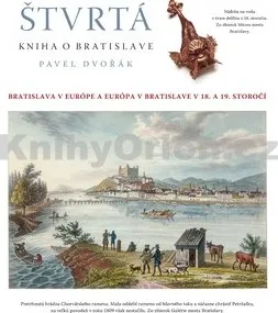 Literární cestopis Štvrtá kniha o Bratislave: Pavel Dvořák