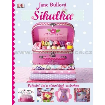 Bystrá hlava Šikulka - Jane Bullová