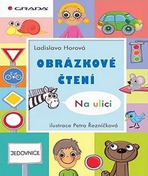 První čtění Obrázkové čtení - Na ulici - Petra Řezníčková