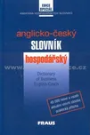 Anglicko-český slovník hospodářský:…