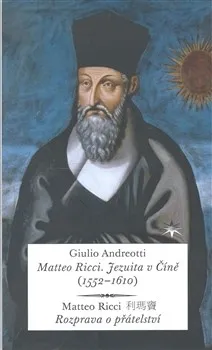 Matteo Ricci. Jezuita v Číně (1552–1610): Giulio Andreotti