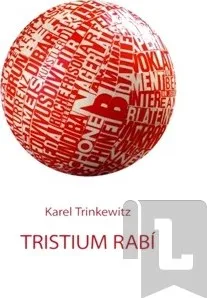 Umění Tristium Rabí: Karel Trinkewitz