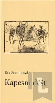 Poezie Kapesní déšť - Eva Frantinová