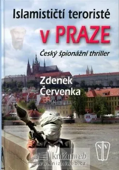 Islamističtí teroristé v Praze: Červenka Zdenek