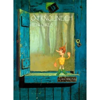 Pohádka O Frňolínech - Petr Lukeš