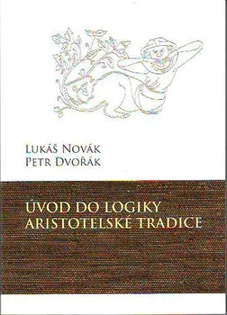 Úvod do logiky aristotelské tradice: Lukáš Novák