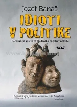 Idioti v politike: Banáš Jozef