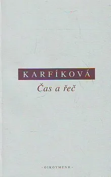 Čas a řeč: Lenka Karfíková