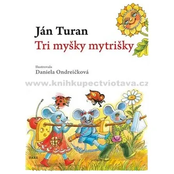 Pohádka Tri myšky mytrišky - Ján Turán