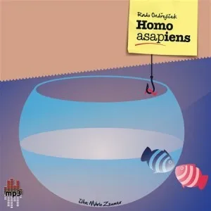 Homo asapiens: Rado Ondřejíček