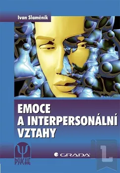 Emoce a interpersonální vztahy: Ivan Slaměník
