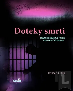 Doteky smrti: Cílek Roman