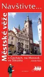Městské věže v Čechách, na Moravě, ve…