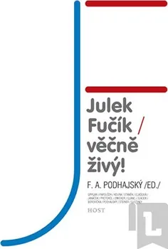 Julek Fučík – věčně živý!: A. F.