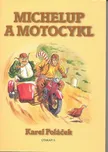 Michelup a motocykl: Karel Poláček