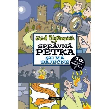 Správná pětka se má báječně - Enid Blytonová Správná pětka se má báječně - Enid Blytonová