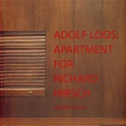 Umění Adolf Loos: Apartment for Richard Hirsch