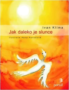 Pohádka Jak daleko je slunce: Ivan Klíma