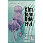 Čím jsou lidé živi - Vladimíra Sůvová…