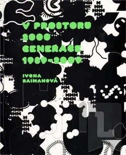 Encyklopedie V prostoru 2000, Generace 1989-2009: Ivona Raimanová