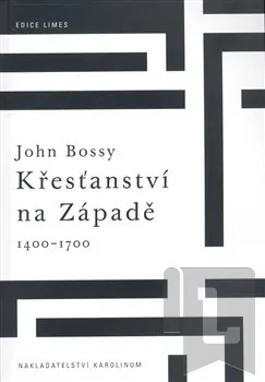 Křesťanství na Západě 1400-1700: John Bossy