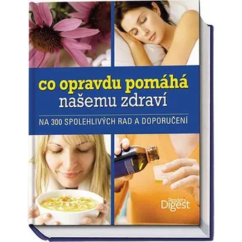 Co opravdu pomáhá našemu zdraví - Reader's Digest