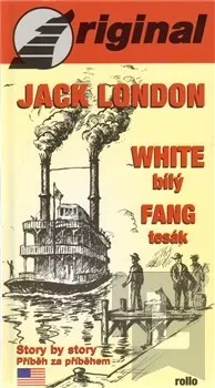 White Fang - Bílý Tesák (+CD): Jack London