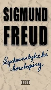 Psychoanalytické chorobopisy: Sigmund Freud