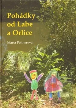 Pohádka Pohádky od Labe a Orlice - Marta Pohnerová
