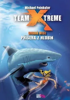 Team Xtreme - Příšera z hlubin - Michael Peinkofer