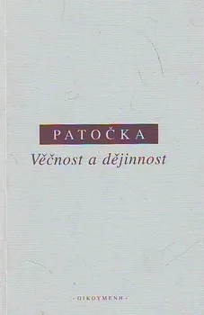 Věčnost a dějinnost: Jan Patočka