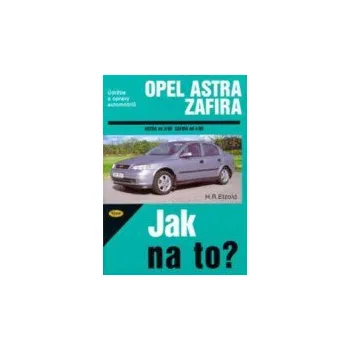 Technika Kniha OPEL ASTRA G /65 - 136 PS a diesel/ od 3/98 a ZAFIRA od 4/99 SLEVA 3%