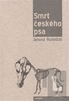 Smrt českého psa: Janusz Rudnicki