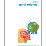 Zrnká múdrosti - Ján Oravec