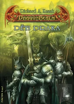 DragonRealm 6 - Děti draka: Richard A. Knaak