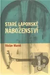 Staré laponské náboženství: Václav Marek