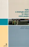 Styly a strategie učení ve výuce cizích…