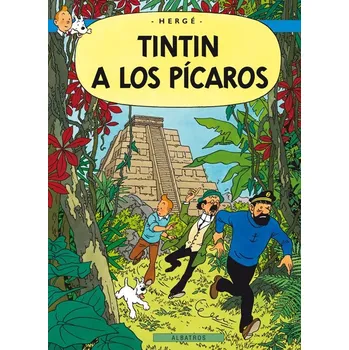 Tintin - Tintin a los Pícaros - Hergé
