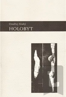 Poezie Holobyt: Ondřej Slabý
