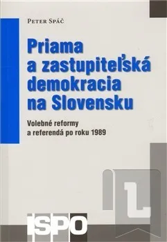 Priama a zastupiteľská demokracia na Slovensku: Peter Spáč
