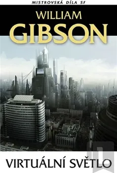 Virtuální světlo: Gibson William