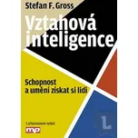 Vztahová inteligence - Stefan F. Gross