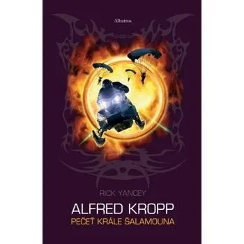  Alfred Kropp - Pečeť krále Šalamouna - Rick Yancey