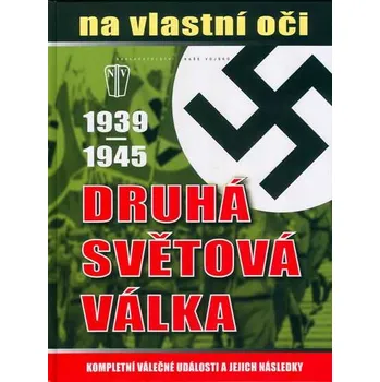 Druhá světová válka 1939-1945: Cavendish M. (2015, pevná)