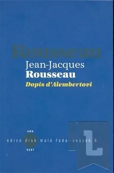 Dopis d´Alembertovi: Jean-Jacques Rousseau
