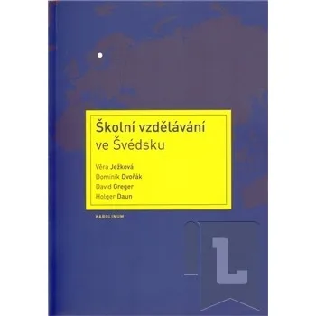 Školní vzdělávání ve Švédsku - Věra Ježková