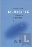 T. G. Masaryk - Za ideálem a pravdou 6:…
