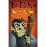 Obor z Oglefortu - Eva Ibbotsonová
