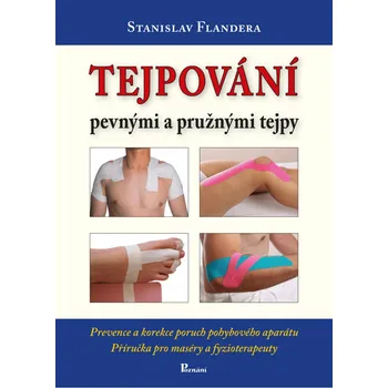 Tejpování pevnými a pružnými tejpy -…